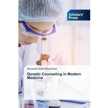 Genetic Counseling in Modern Medicine
