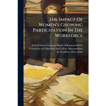 The Impact Of Women's Growing Participation In The Workforce