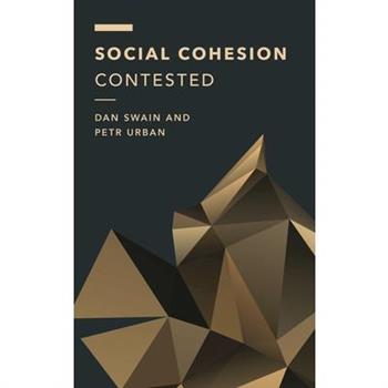 Social Cohesion Contested