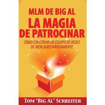MLM de Big Al la Magia de Patrocinar