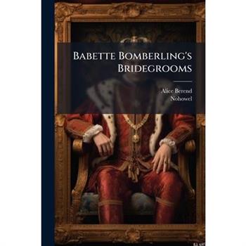 Babette Bomberling's Bridegrooms