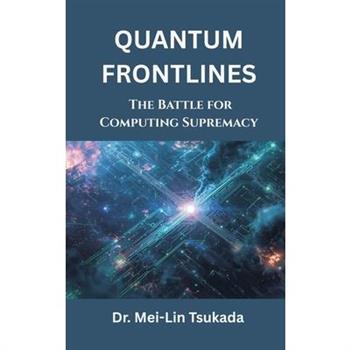Quantum Frontlines