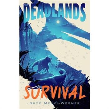 The Deadlands: Survival