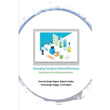 Emerging Trends in Clinical Pharmacy