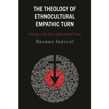 The Theology of Ethnocultural Empathic Turn