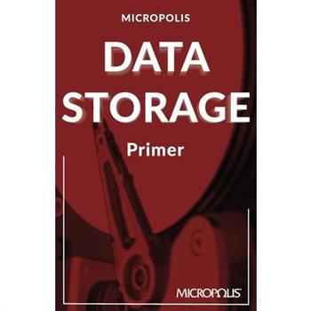Micropolis Data Storage Primer