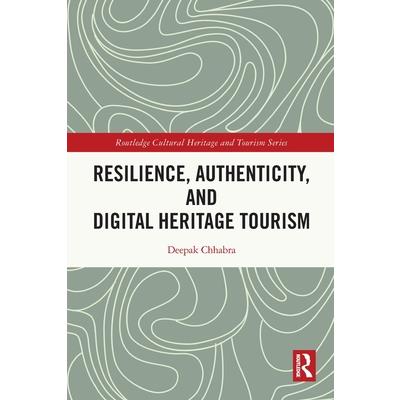Resilience, Authenticity and Digital Heritage Tourism