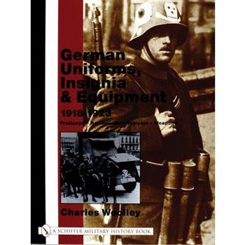 German Uniforms, Insignia & Equipment 1918-1923