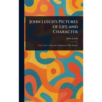 John Leech's Pictures of Life and Character