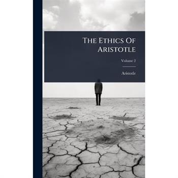 The Ethics Of Aristotle