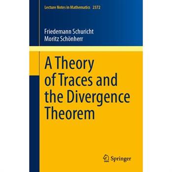 A Theory of Traces and the Divergence Theorem