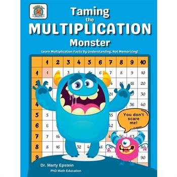 Taming the MULTIPLICATION Monster