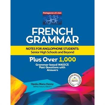 French Grammar Notes for Anglophone Students