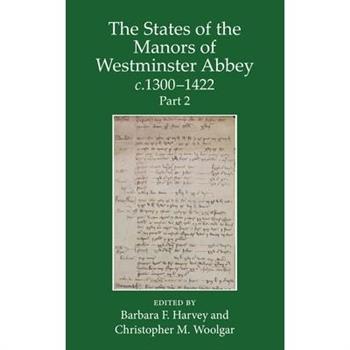 The States of the Manors of Westminster Abbey C.1300 to 1422 Part 2