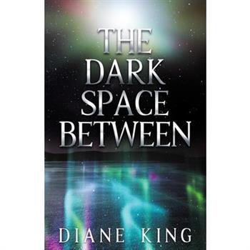 The Dark Space Between