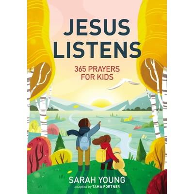 Jesus Listens: 365 Prayers for Kids