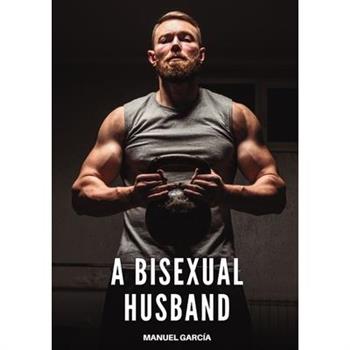 A Bisexual Husband