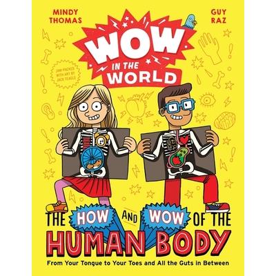 Wow in the World: The How and Wow of the Human Body