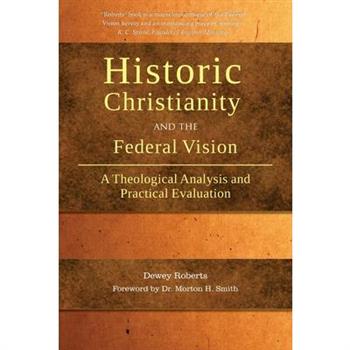 Historic Christianity and the Federal Vision