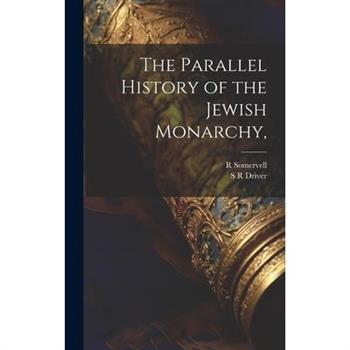 The Parallel History of the Jewish Monarchy,