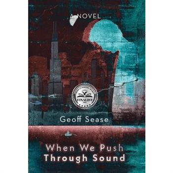When We Push Through Sound