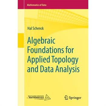 Algebraic Foundations for Applied Topology and Data Analysis