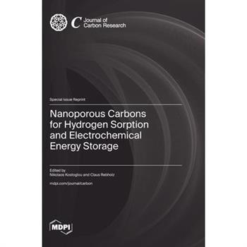 Nanoporous Carbons for Hydrogen Sorption and Electrochemical Energy Storage
