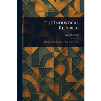 The Industrial Republic