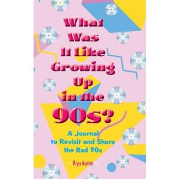What Was It Like Growing Up in the 90s?