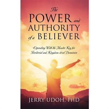 The Power and Authority of a Believer