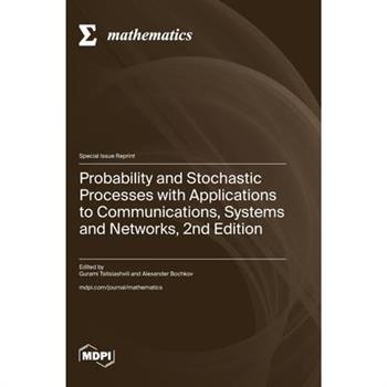 Probability and Stochastic Processes with Applications to Communications, Systems and Networks, 2nd Edition
