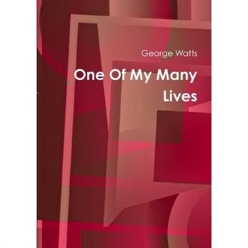 One Of My Many Lives