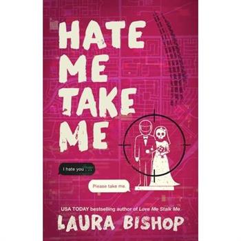 Hate Me Take Me