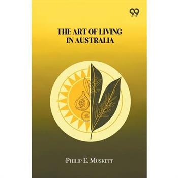 The Art Of Living In Australia