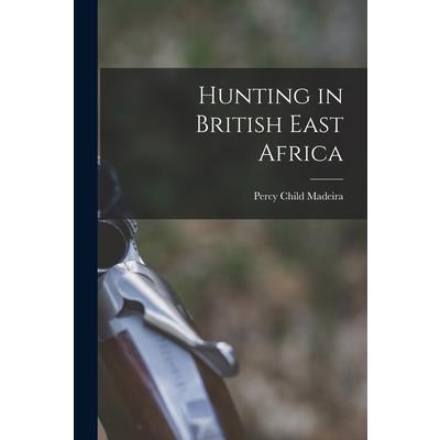 Hunting in British East Africa