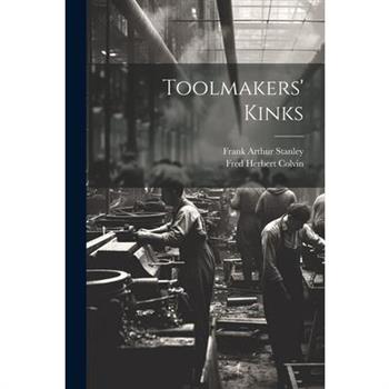 Toolmakers' Kinks