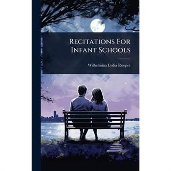 Recitations For Infant Schools