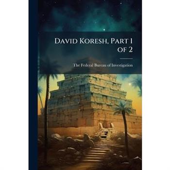 David Koresh, Part 1 of 2