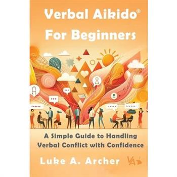 Verbal Aikido(R) for Beginners