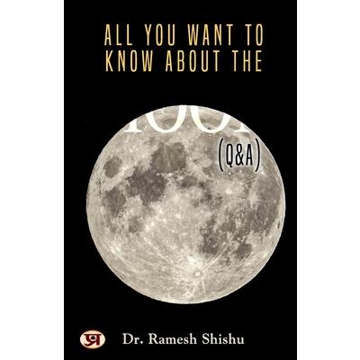 All You Want To Know About The Moon (Q & A)
