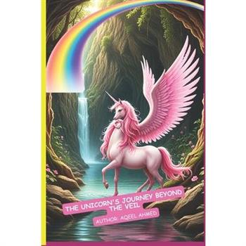 The Unicorn's Journey Beyond the Veil