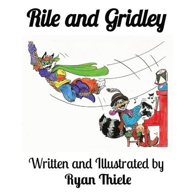 Rile and Gridley