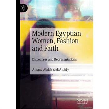 Modern Egyptian Women, Fashion and Faith