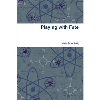Playing with Fate