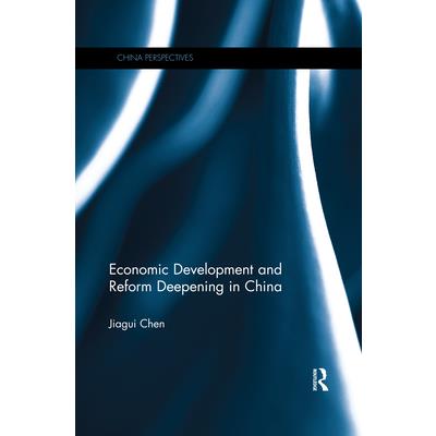 Economic Development and Reform Deepening in China