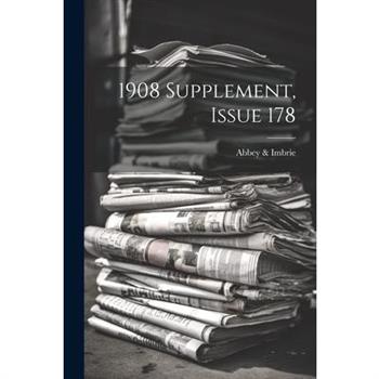 1908 Supplement, Issue 178