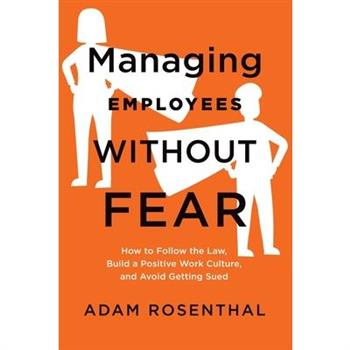 Managing Employees Without Fear