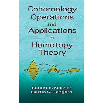 Cohomology Operations And Applications In Homotopy Theory