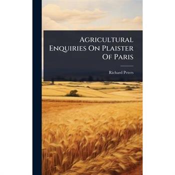 Agricultural Enquiries On Plaister Of Paris