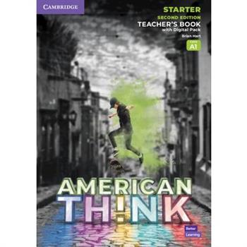 Think Starter Teacher’s Book with Digital Pack American English